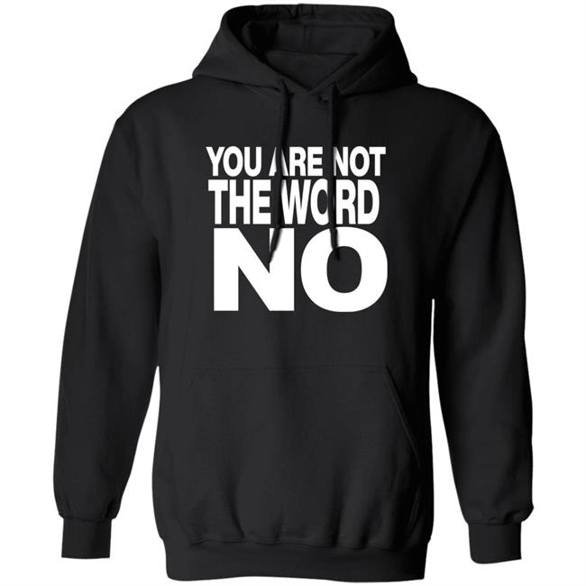 Control Your Narrative Merch You Are Not The Word No Shirt Control Your Narrative Merch You Are Not The Word No Shirt