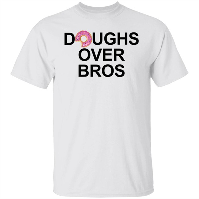 Limited Edition Doughs Over Bros Shirt Shirt