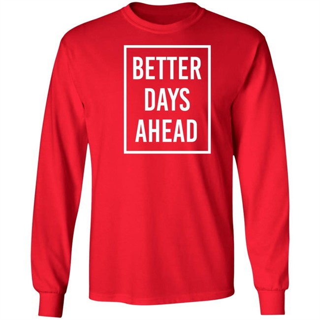 Kakam Pink Wednesday Anak Dabaw Better Days Ahead Shirt Kakam Pink Wednesday Anak Dabaw Better Days Ahead Shirt