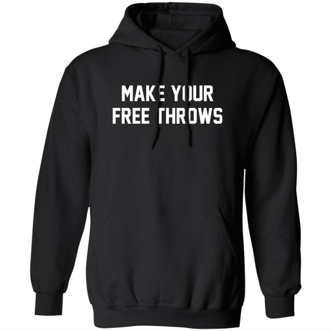 Barstool Sports Make Your Free Throws Hoodie