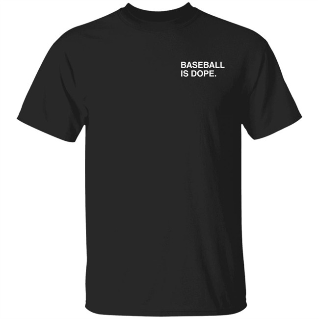 Obvious Shirts Baseball Is Dope T Shirt