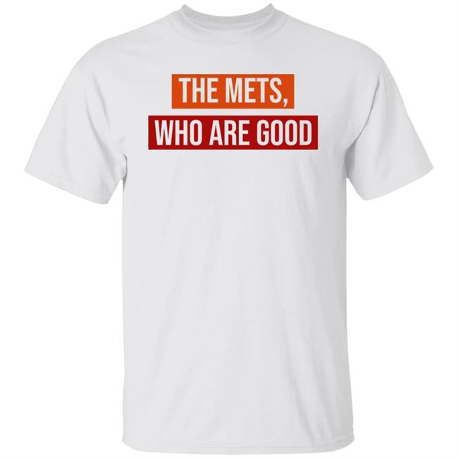 Sympathetic Inker Merch The Mets, Who Are Good Shirt
