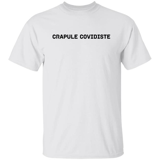Crapule Covidiste Shirt Mathias Wargon