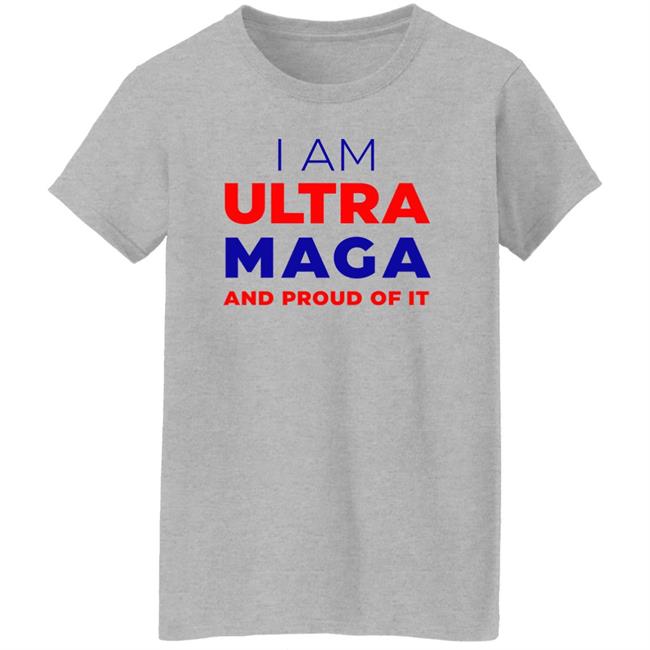 I Am Ultra Maga And Proud Of It Shirt Elise Stefanik I Am Ultra Maga And Proud Of It Shirt Elise Stefanik
