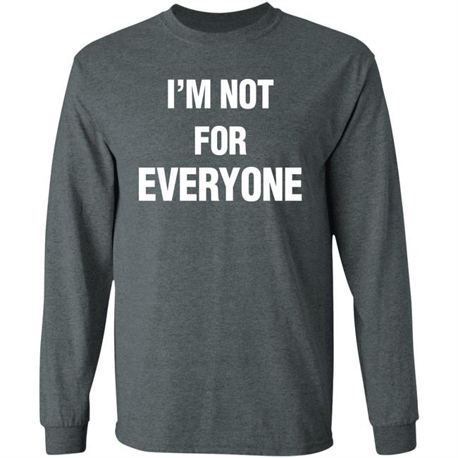 Steve Schmidt I'm Not For Everyone Shirt Steve Schmidt I'm Not For Everyone Shirt