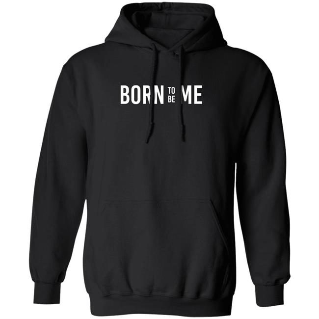 Born To Be Me Brand Born To Be Me Hoodie Mee Nft