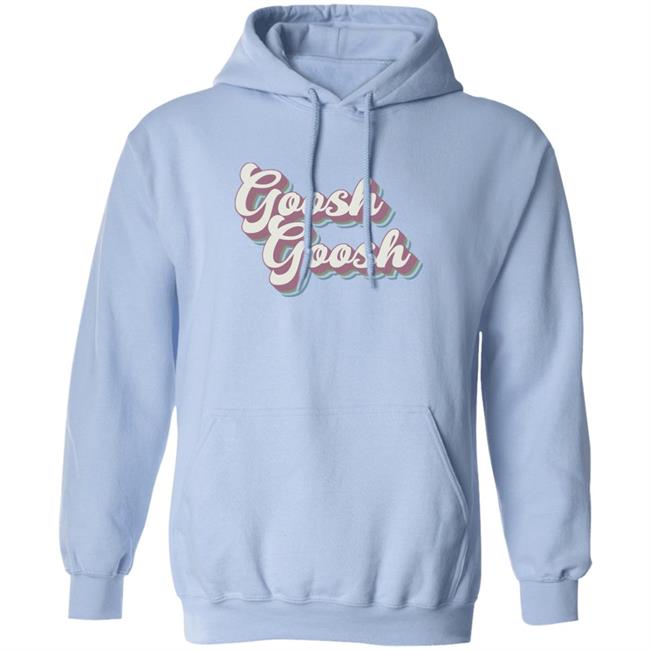 Maia Knight Merch Goosh Goosh T Shirt Maia Knight Merch Goosh Goosh T Shirt