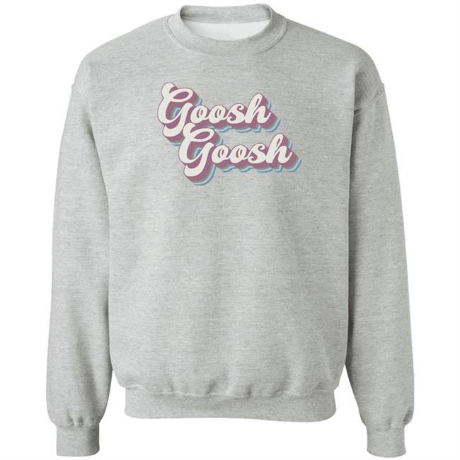Maia Knight Merch Goosh Goosh T Shirt Maia Knight Merch Goosh Goosh T Shirt