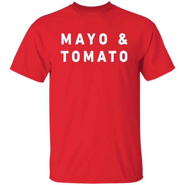 Mayo & Tomato Tee Shirt Souther Cotton Merch Heavenlygrandpa