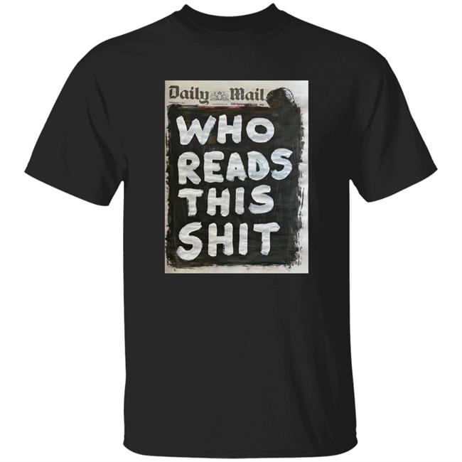 Artist Taxi Driver Who Buys This Shit Shirt Daily Mail
