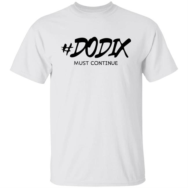 Dodix Must Continue Shirt 3rd June Slim Thanos
