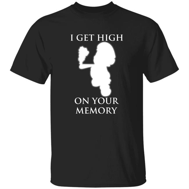 I Get High On Your Memory Day 2022 Shirt Mastergirs Merch Master Gir
