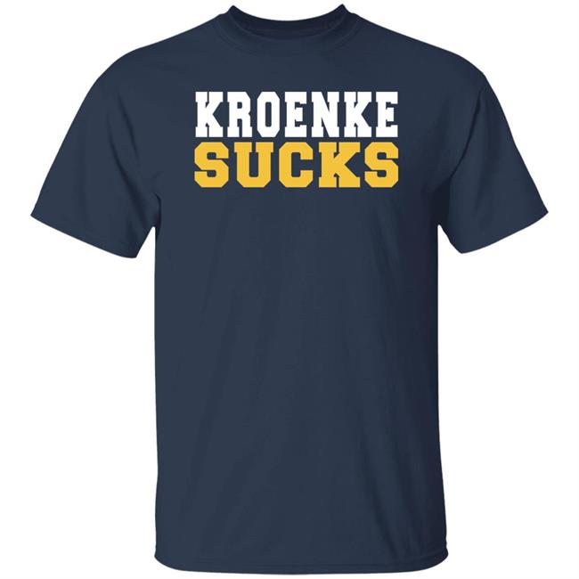 Kroenke Sucks Structured Tee Shirt Arch Apparel