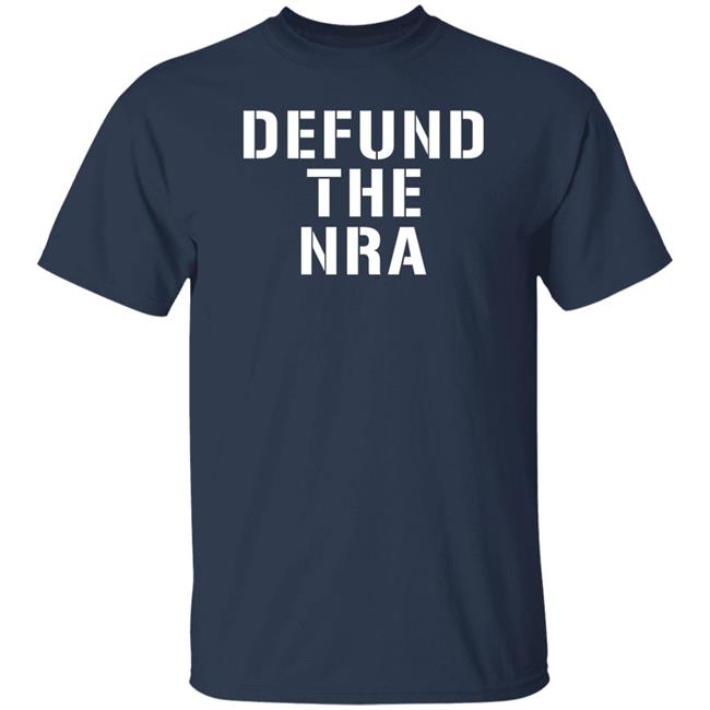 Liberal World Gear Company Merchandise Ordinary1world Merchandise Defund The Nra T Shirt