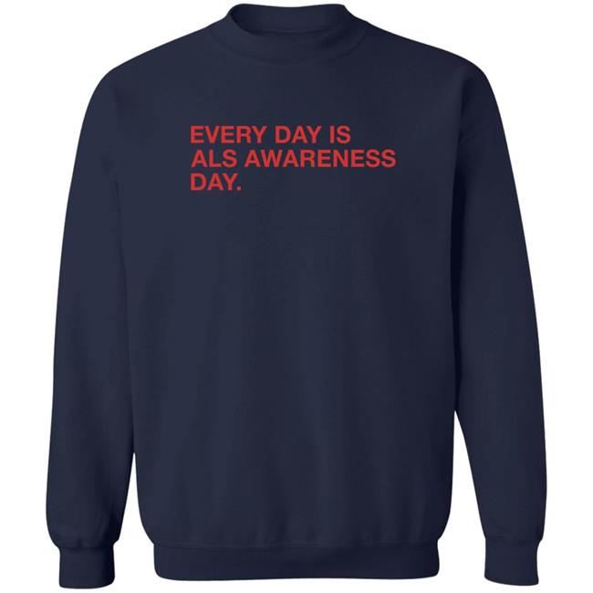 Obvious Shirts Every Day Is Als Awareness Day Shirt Jon Sciambi