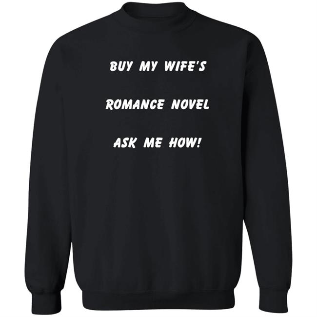 Buy My Wife's Romance Novel Ask Me How Shirt Celestine Martin May Gemini