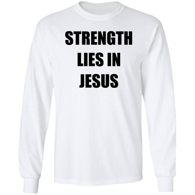 Strength Lies In Jesus Shirt David Alaba Los Blancos Live