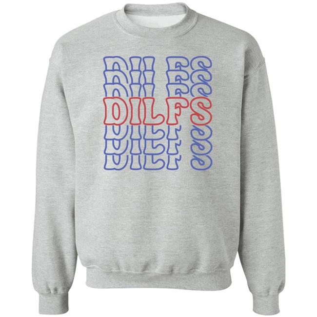 Sadie Crowell Merch DILFS Shirt DILFS Shirt Sadie Crowell Merch