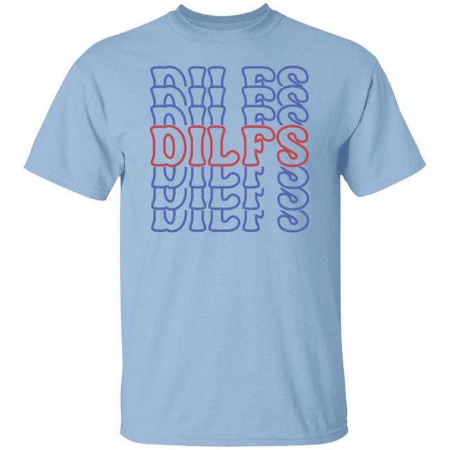 Sadie Crowell Merch DILFS Shirt DILFS Shirt Sadie Crowell Merch