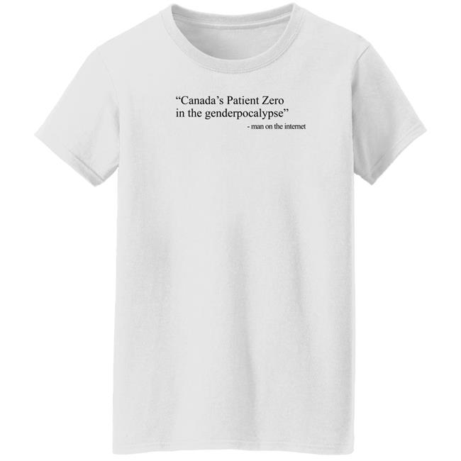 Amanda Jette Knox Canada's Patient Zero In The Genderpocalypse Man On The Internet Shirt