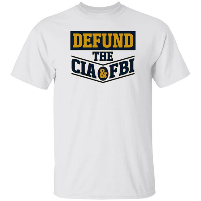 Cassady Campbell Merch Defund The Cia & Fbi T Shirt Defund The Cia & Fbi T Shirt Cassady Campbell Merch