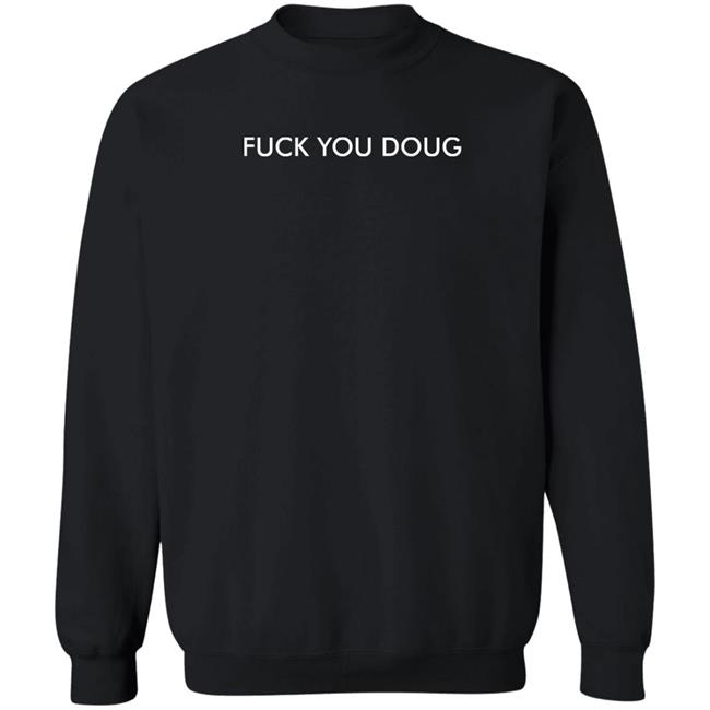 Dean Blundell Merch FCk You Doug T Shirt