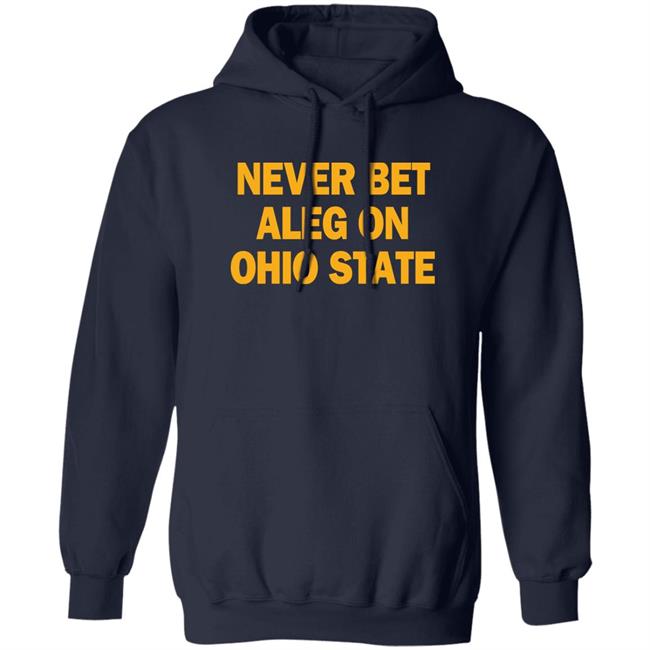 Never Bet Aleg On Ohio State Shirt Michigan Baseball