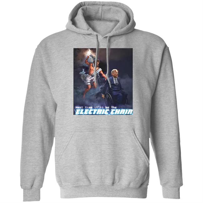 Ethan Klein Next Time It'll Be The Electric Chair Greg Abbott Shirt