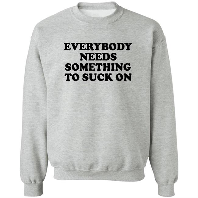 Everybody Needs Something To Suck On Shirt Minion Respecter