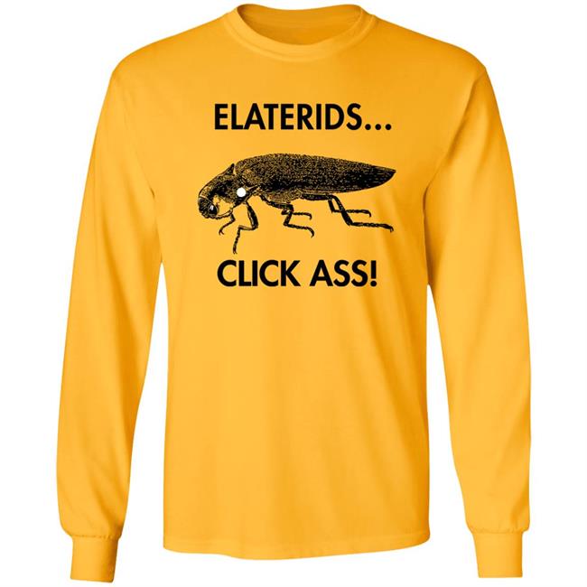 Coleopterist Cockroach Elaterids Click Ass Shirt Coleopterist