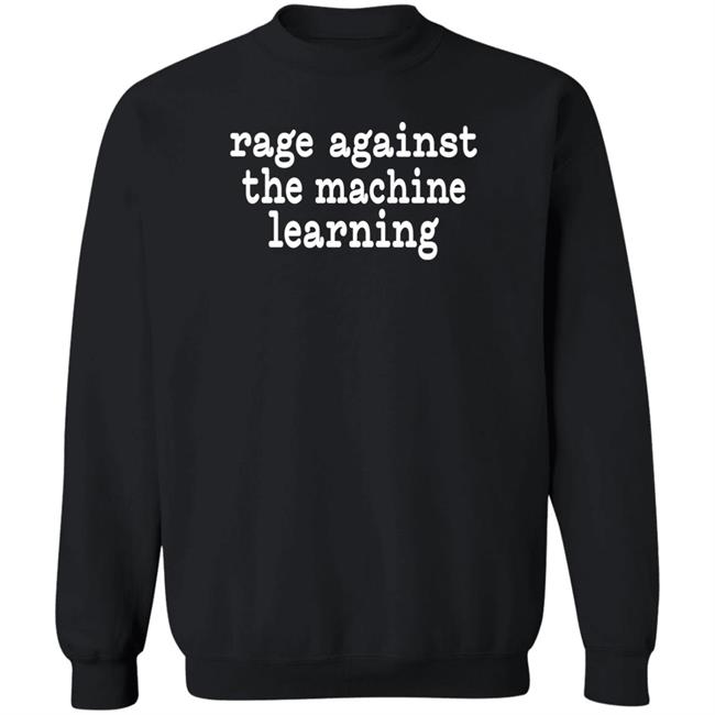 Rage Against The Machine Learning Shirt Chris Bail