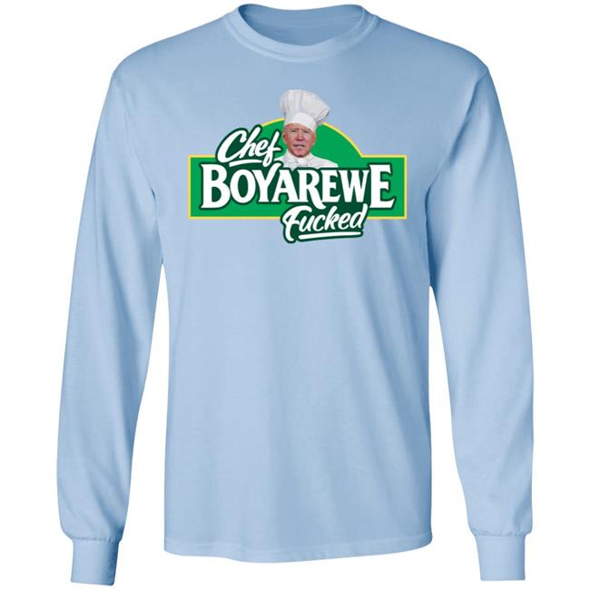 Maga Mirza Chef Boyarewe Fucked Joe Biden Shirt
