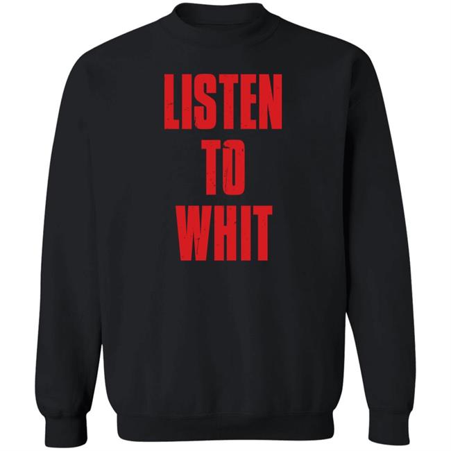 Listen To Whit Tee Shirt Michael Barrett Barstool Sports Store