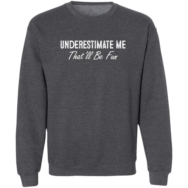 Ltward2 Lt Liz Ward Underestimate Me Shirt