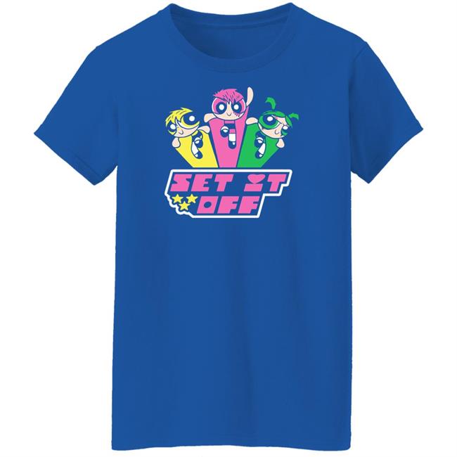 Set It Off Powerpuff Girls Shirt Set It Off Merch