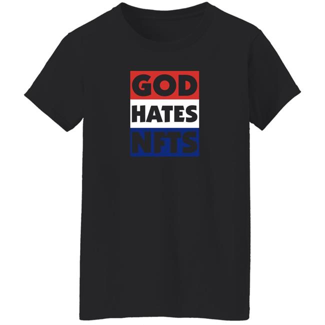 The Hundreds Staged An Anti-Crypto Protest God Hates Nft Shirt
