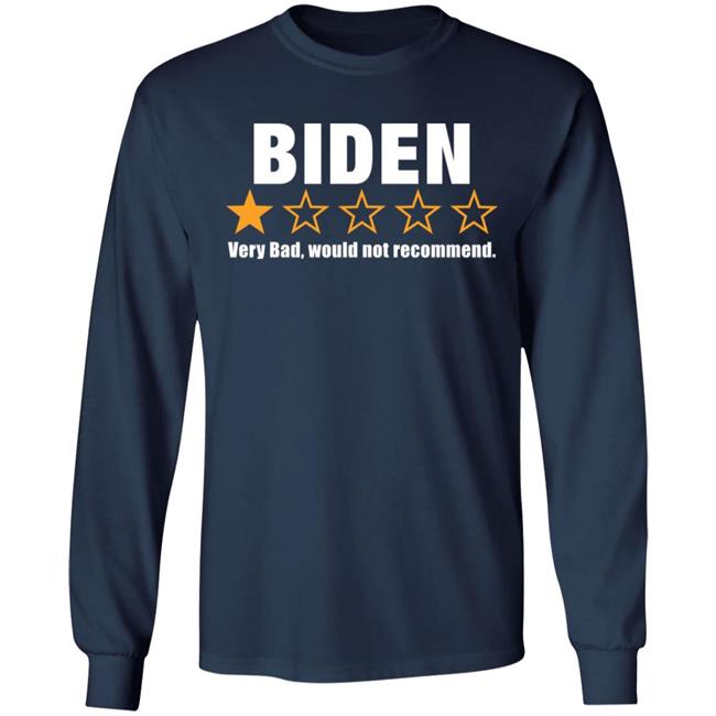 Biden Very Bad Would Not Recommend Shirt Cassady Campbell Biden Very Bad Would Not Recommend Shirt Cassady Campbell