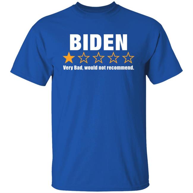 Biden Very Bad Would Not Recommend Shirt Cassady Campbell Cassady Campbell Biden Very Bad Would Not Recommend Shirt