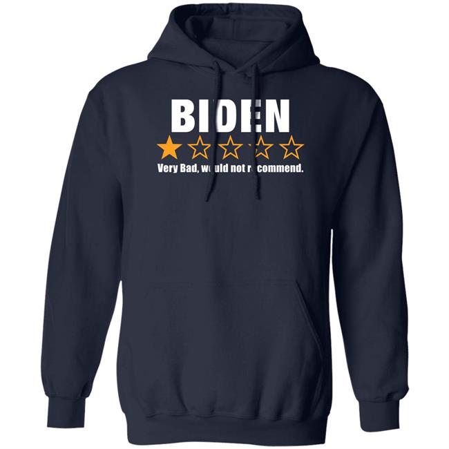 Biden Very Bad Would Not Recommend Shirt Cassady Campbell Biden Very Bad Would Not Recommend Shirt Cassady Campbell