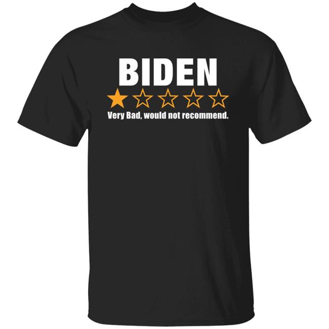 Biden Very Bad Would Not Recommend Shirt Cassady Campbell Cassady Campbell Biden Very Bad Would Not Recommend Shirt