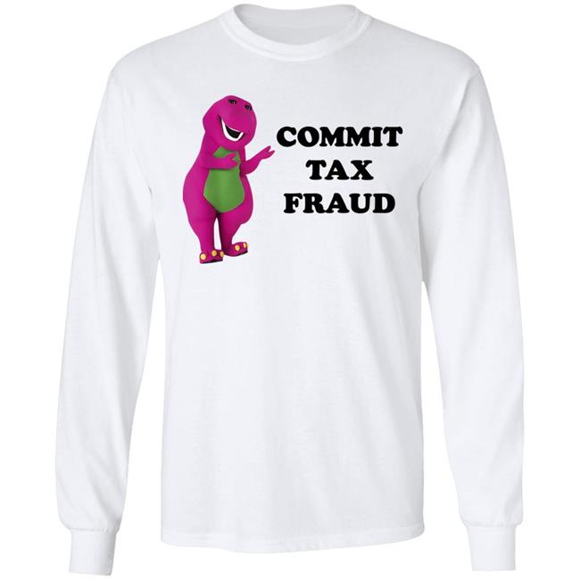 Jutty Taylor Commit Tax Fraud Shirt Barney And Friends Commit Tax Fraud Shirt Jutty Taylor Barney And Friends