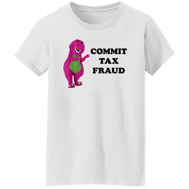 Jutty Taylor Commit Tax Fraud Shirt Barney And Friends Barney And Friends Commit Tax Fraud Shirt Jutty Taylor