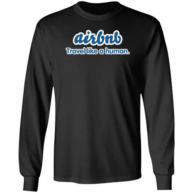 Joe Gebbia Airbnb Travel Like A Human Shirt