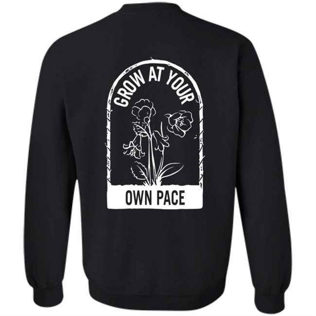 Plants Grow At Your Own Pace Shirt Plants Grow At Your Own Pace Shirt