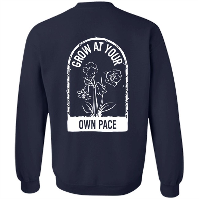 Plants Grow At Your Own Pace Shirt Plants Grow At Your Own Pace Shirt