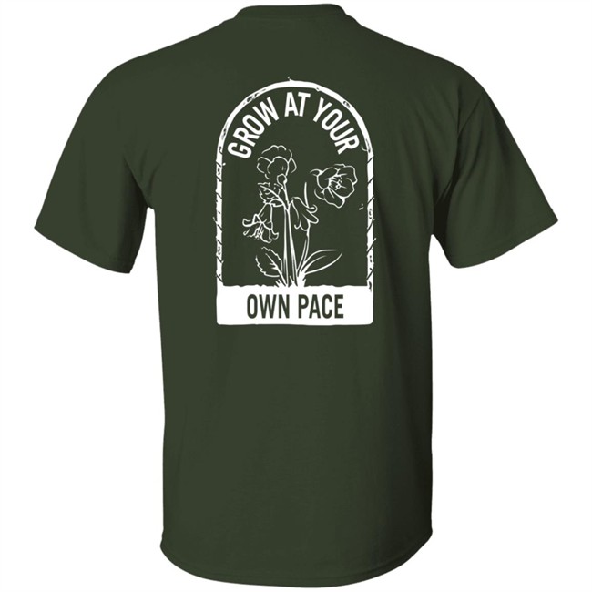 Plants Grow At Your Own Pace Shirt Plants Grow At Your Own Pace Shirt