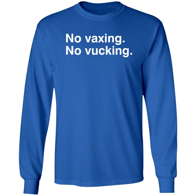 No Vacxing No Vucking Shirt No Vacxing No Vucking Shirt