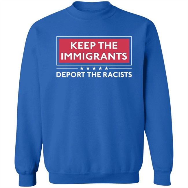 Alex Cole Shirts Keep The Immigrants Deport The Racists T Shirt Alex Cole Shirts Keep The Immigrants Deport The Racists T Shirt