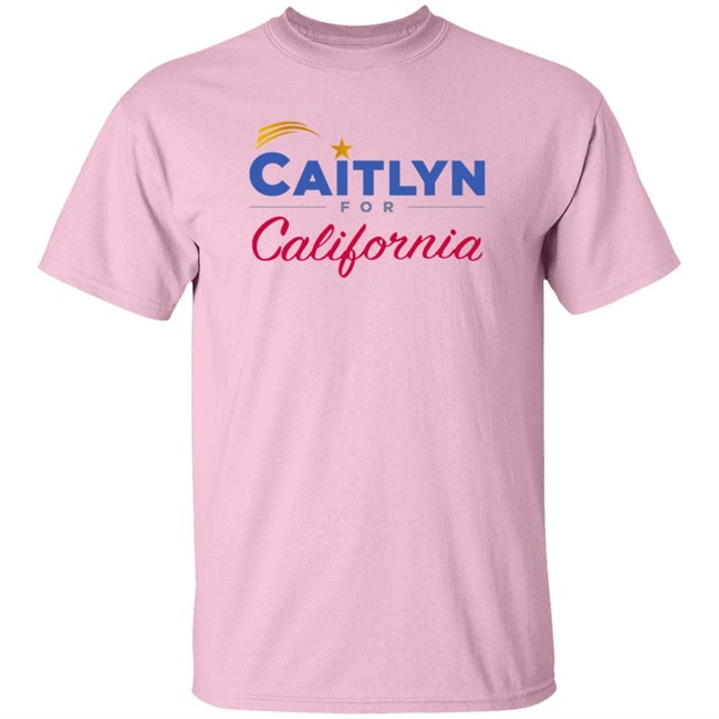 Caitlyn Jenner Shirts Caitlyn For California Shirt Caitlyn Jenner Shirts Caitlyn For California Shirt