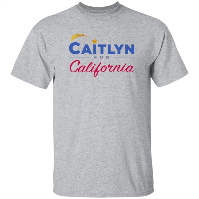 Caitlyn Jenner Shirts Caitlyn For California Shirt Caitlyn Jenner Shirts Caitlyn For California Shirt